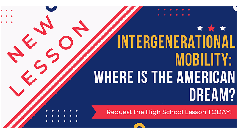 New lesson: Intergenerational Mobility - Request the lesson
