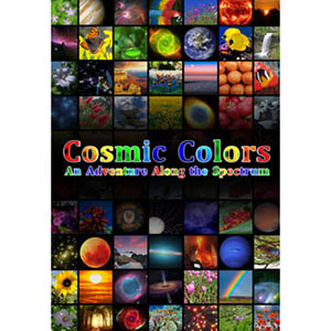 "Cosmic Colors" with a collage of brightly colored nature and outer space images